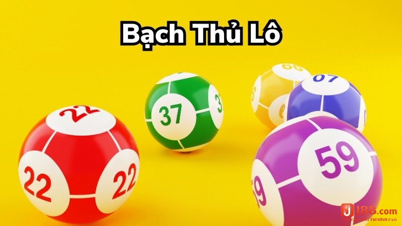 Cùng J88 đi tìm hiểu bạch thủ lô là gì nhé