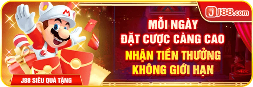 Chương trình ưu đãi J88 - Đặt cược càng cao nhận thưởng không giới hạn