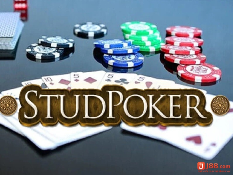 Theo chân J88 đi tìm hiểu thông tin Stud Poker là gì?