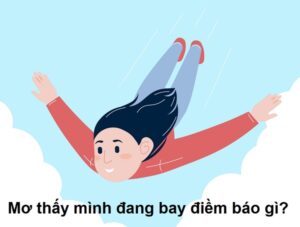 Mơ thấy mình bay đánh đề con gì may mắn & dễ trúng