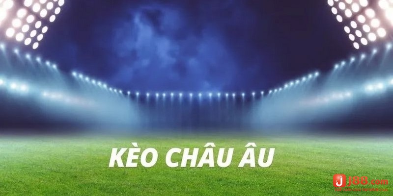 Kinh nghiệm đánh kèo Châu Âu cần biết phân tích tỷ lệ thưởng