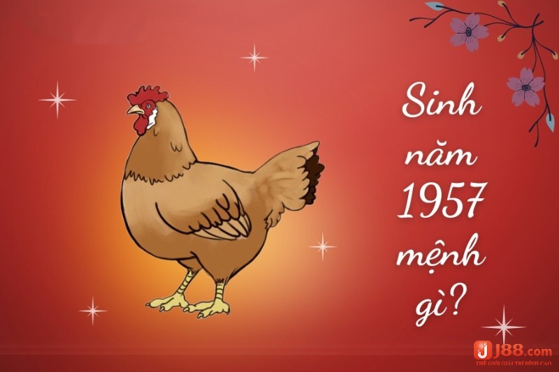 Tìm hiểu tính cách của người sinh 1957 - mơ thấy người sinh năm 1957 đánh đề con gì